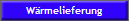 W�rmelieferung